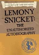Lemony Snicket: The Unauthorized Autobiography (A Series of Unfortunate Events)