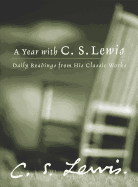 A Year with C.S. Lewis: Daily Readings from His C