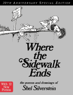 Where the Sidewalk Ends: The Poems & Drawings of Shel Silverstein