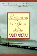 Listening to Your Life: Daily Meditations with Frederick Buechner