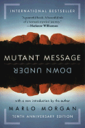 Mutant Message Down Under, Tenth Anniversary