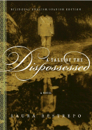 A Tale of the Dispossessed/La Multitud Errante: A Novel (English and Spanish Edition)