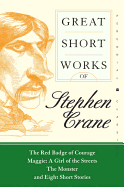 Great Short Works of Stephen Crane (Perennial Cla