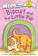 Biscuit and the Little Pup (My First I Can Read)