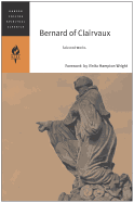 Bernard of Clairvaux: Selected Works