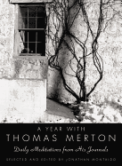 A Year with Thomas Merton: Daily Meditations from