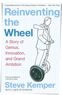 'Reinventing the Wheel: A Story of Genius, Innovation, and Grand Ambition'