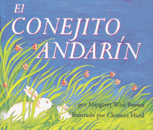 The Runaway Bunny / El Conejito Andarin (Spanish