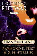 'Jimmy the Hand: Legends of the Riftwar, Book III'