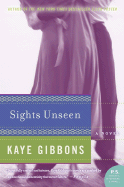 Sights Unseen: A Novel