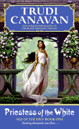 Priestess of the White (Age of the Five Trilogy, Book 1)
