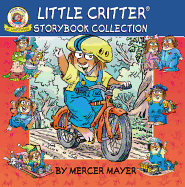 Little Critter Storybook Collection (Mercer Mayer's Little Critter (Hardcover))