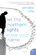 Let the Northern Lights Erase Your Name