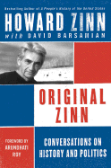 Original Zinn: Conversations on History and Politi