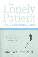 The Lonely Patient: How We Experience Illness