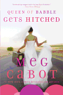 Queen of Babble Gets Hitched (Queen of Babble, 3)