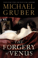 The Forgery of Venus: A Novel
