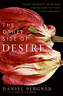 The Other Side of Desire: Four Journeys into the