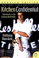 Kitchen Confidential Updated Edition: Adventures in the Culinary Underbelly (P.S.)