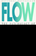 Flow: The Psychology of Optimal Experience