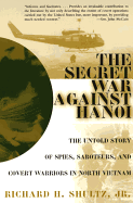 'The Secret War Against Hanoi: The Untold Story of Spies, Saboteurs, and Covert Warriors in North Vietnam'