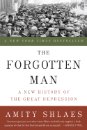 The Forgotten Man: A New History of the Great Depression