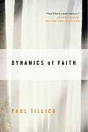 Dynamics of Faith (Perennial Classics)