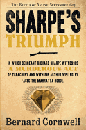 Sharpe's Triumph: Richard Sharpe and the Battle of Assaye, September 1803 (Richard Sharpe's Adventure Series #2)