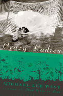 Crazy Ladies: A Novel (Girls Raised in the South, 1)