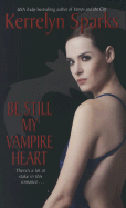 Be Still My Vampire Heart (Love at Stake, Book 3)