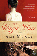 The Virgin Cure: A Novel