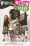 'Punk Rock Dad: No Rules, Just Real Life'
