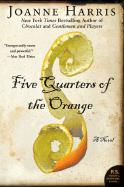 Five Quarters of the Orange: A Novel (P.S.)