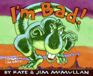 I'm Bad! (Kate and Jim Mcmullan)