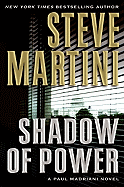 Shadow of Power: A Paul Madriani Novel
