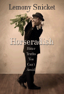 Horseradish: Bitter Truths You Can't Avoid