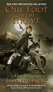 One Foot in the Grave (Night Huntress, Book 2)