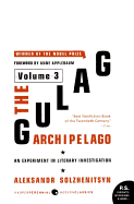 The Gulag Archipelago Volume 3: An Experiment in