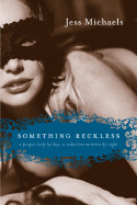 Something Reckless (Avon Red) (Albright Sisters Series)