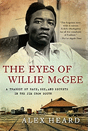 'The Eyes of Willie McGee: A Tragedy of Race, Sex, and Secrets in the Jim Crow South'