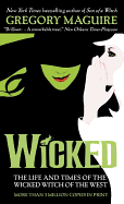 Wicked: The Life and Times of the Wicked Witch of