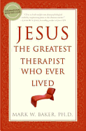 'Jesus, the Greatest Therapist Who Ever Lived'