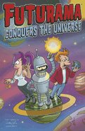 Futurama Conquers the Universe (Simpsons Futurama)