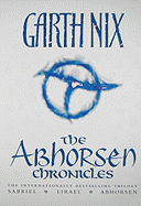 The Abhorsen Chronicles: Sabriel/Lirael/Abhorsen