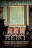 The Gardner Heist: The True Story of the World's