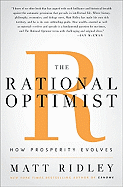 The Rational Optimist: How Prosperity Evolves