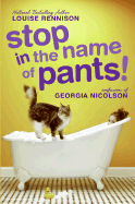 Stop in the Name of Pants! (Confessions of Georgia Nicolson)