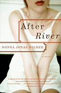 After River: A Novel