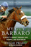 'My Guy Barbaro: A Jockey's Journey Through Love, Triumph, and Heartbreak'