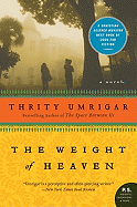 The Weight of Heaven: A Novel (P.S.)